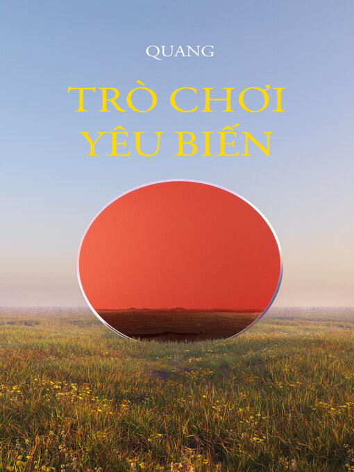 Title details for Trò Chơi Yêu Biến by Quang - Available